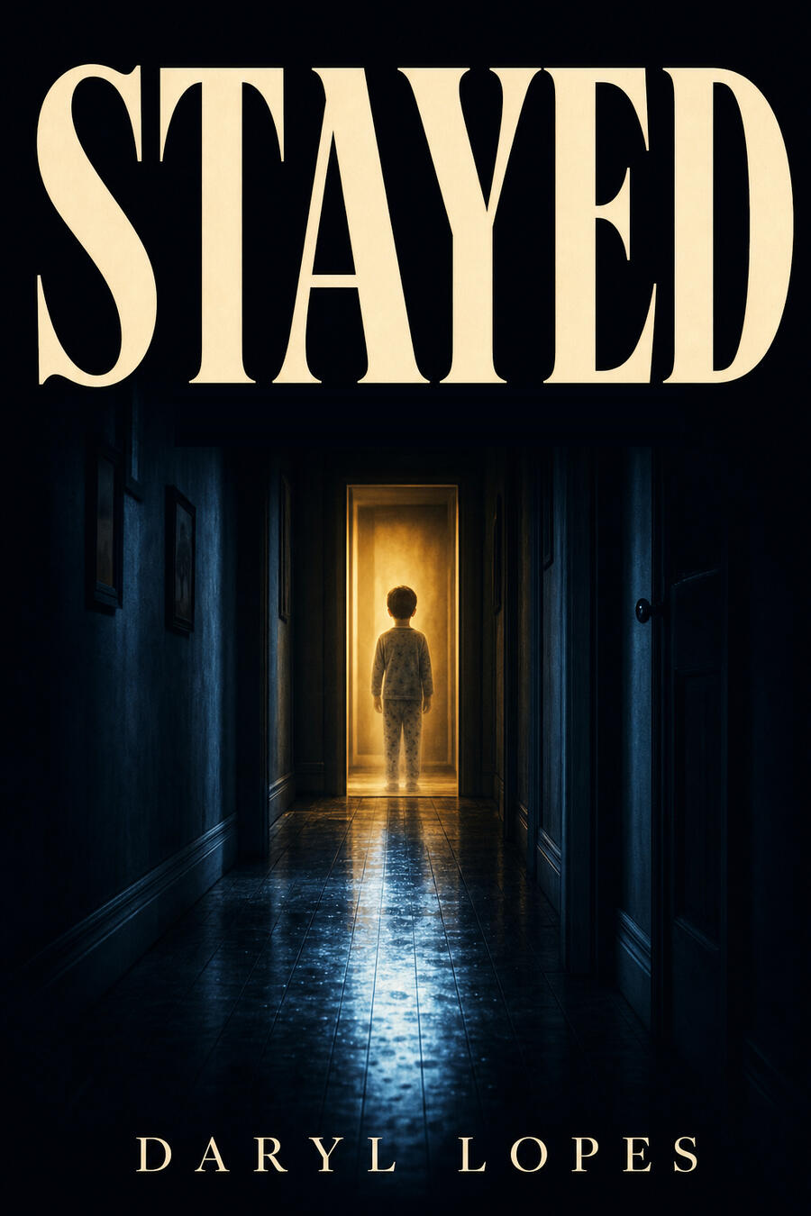 STAYED by Daryl Lopes Book cover for STAYED, a novella by Daryl Lopes
